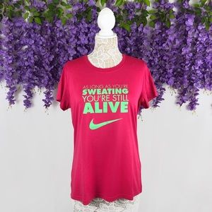 Nike Dri-Fit Graphic Workout Tee As Long As You're Sweating You're Still Alive